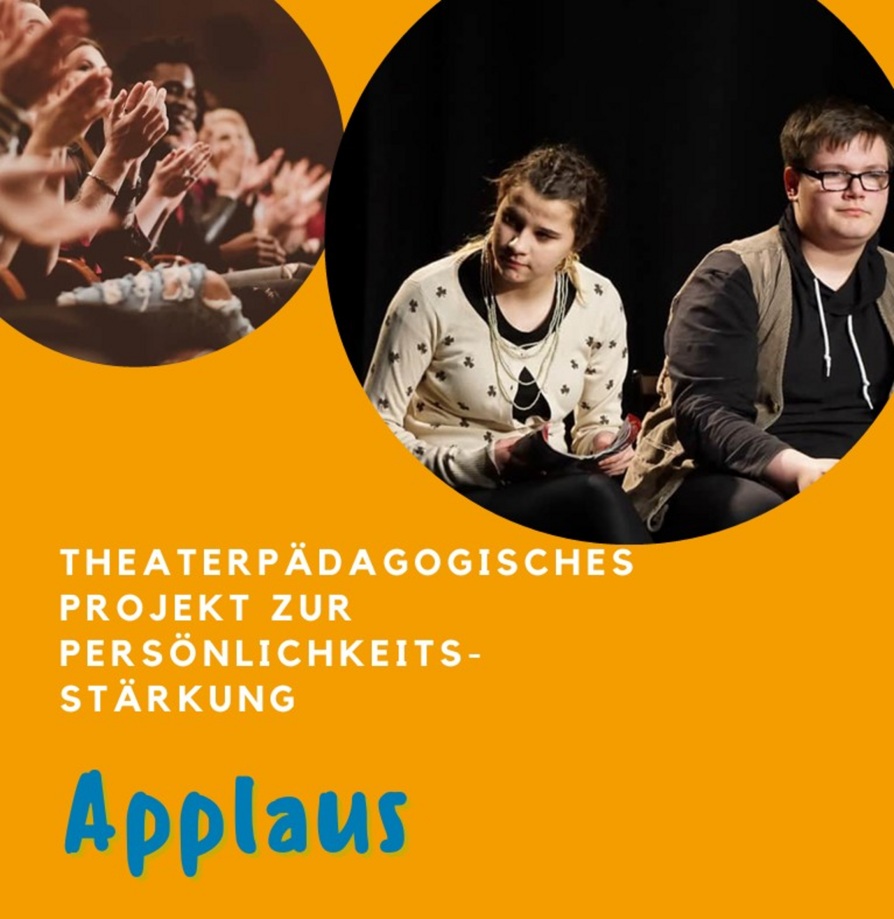 Informationsgrafik zum theaterpädagogischen Projekt „Applaus“ zur Stärkung der Persönlichkeit mit zwei Jugendlichen auf einer Bühne.